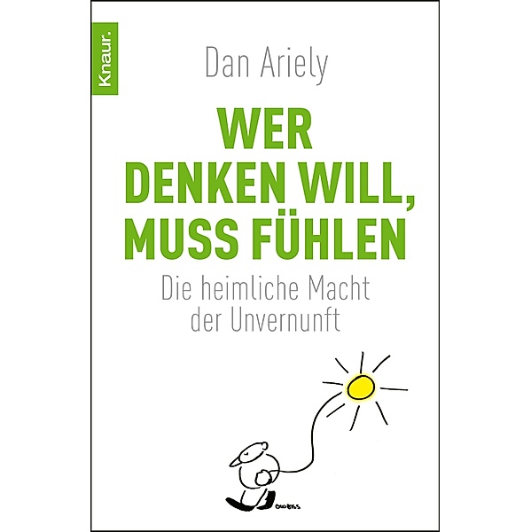 Wer denken will, muss fühlen, Dan Ariely