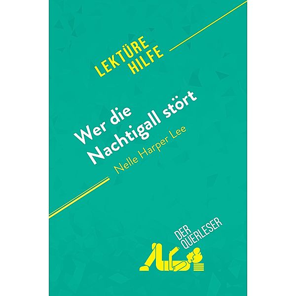 Wer die Nachtigall stört von Nelle Harper Lee (Lektürehilfe), Aude Decelle, Alexandre Randal