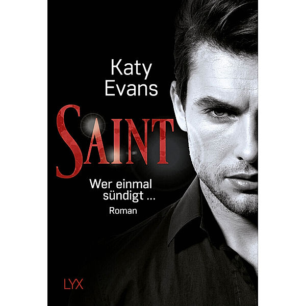 Wer einmal sündigt ... / Saint Bd.2, Katy Evans