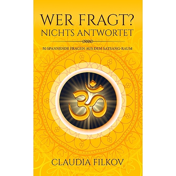 WER FRAGT? NICHTS ANTWORTET., Claudia Filkov