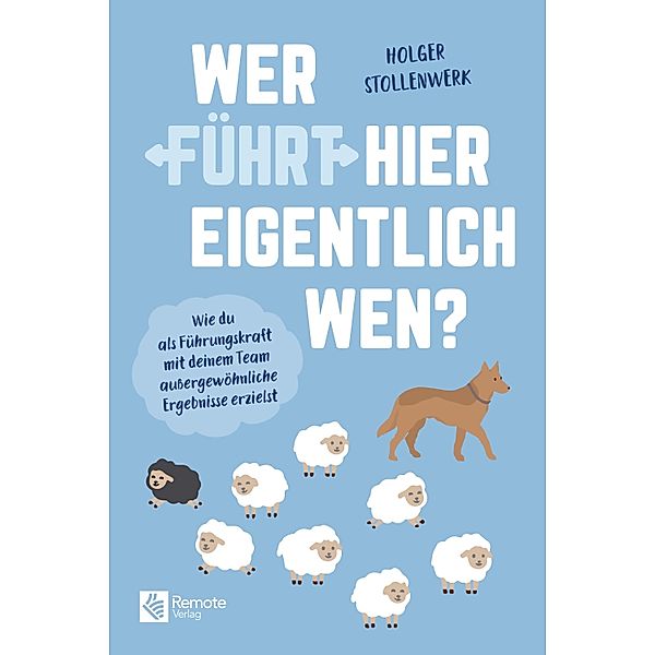 Wer führt hier eigentlich wen?, Holger Stollenwerk