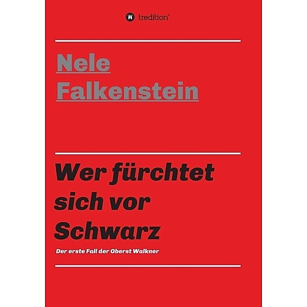 Wer fürchtet sich vor Schwarz, Nele Falkenstein