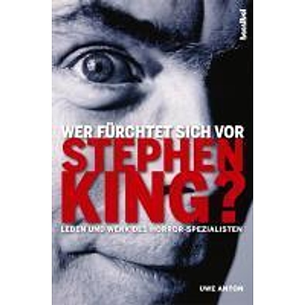 Wer fürchtet sich vor Stephen King?, Uwe Anton