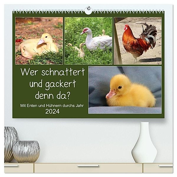 Wer gackert und schnattert denn da? Mit Enten und Hühnern durchs Jahr (hochwertiger Premium Wandkalender 2024 DIN A2 quer), Kunstdruck in Hochglanz, Sabine Löwer