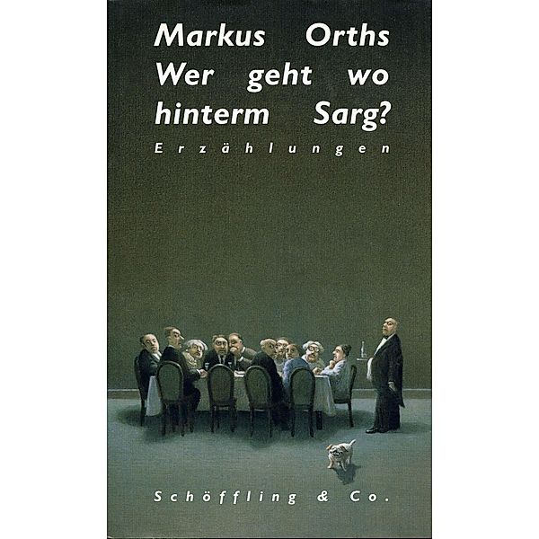 Wer geht wo hinterm Sarg?, Markus Orths