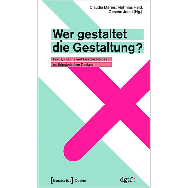 Wer gestaltet die Gestaltung? / Design Bd.1