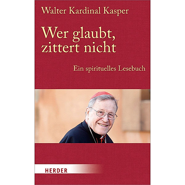 Wer glaubt, zittert nicht, Walter Kasper