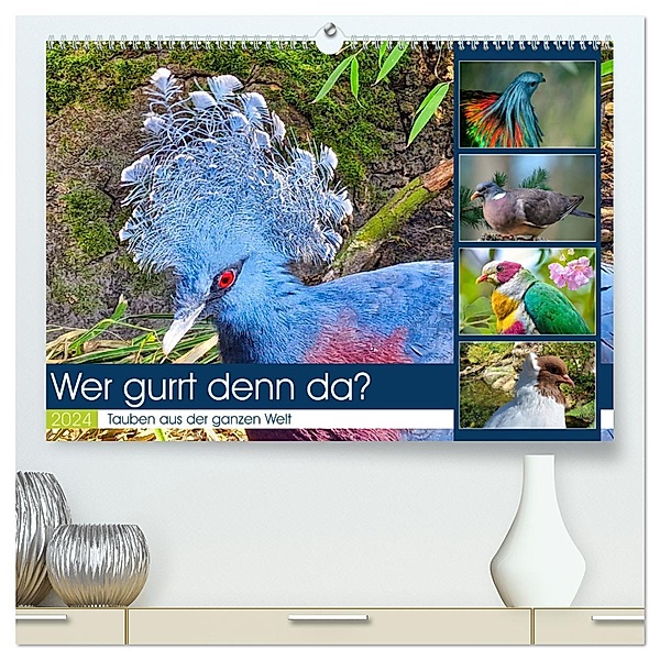 Wer gurrt denn da? (hochwertiger Premium Wandkalender 2024 DIN A2 quer), Kunstdruck in Hochglanz, Claudia Kleemann