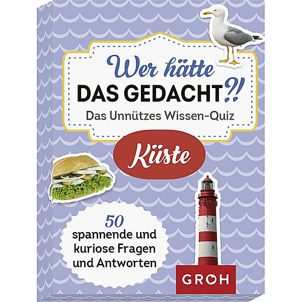 Groh Verlag Wer hätte das gedacht?! Das Unnützes Wissen-Quiz Küste, Bärbel Wolfmeier