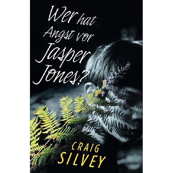 Wer hat Angst vor Jasper Jones?, Craig Silvey