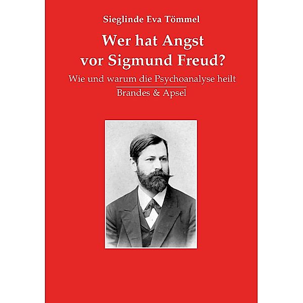 Wer hat Angst vor Sigmund Freud?, Sieglinde Eva Tömmel