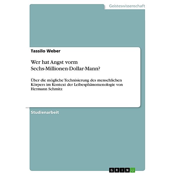 Wer hat Angst vorm Sechs-Millionen-Dollar-Mann?, Tassilo Weber