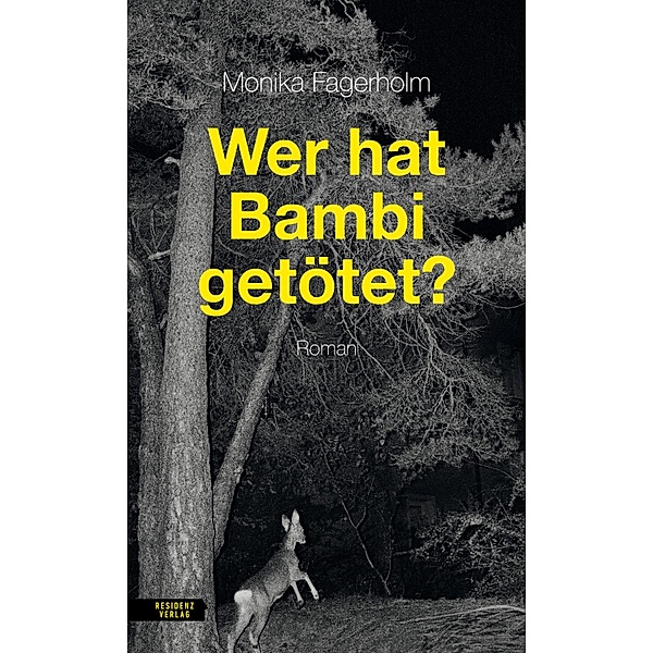 Wer hat Bambi getötet?, Monika Fagerholm