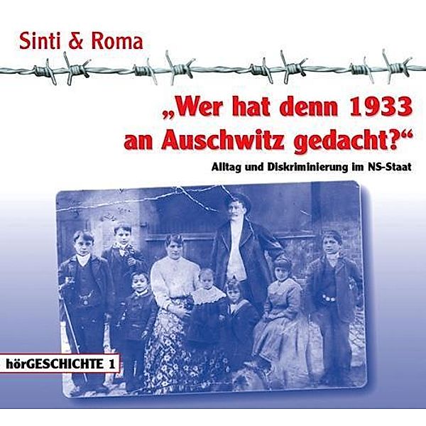 Wer hat denn 1933 an Auschwitz gedacht?, 1 Audio-CD, Reinhold Keiner