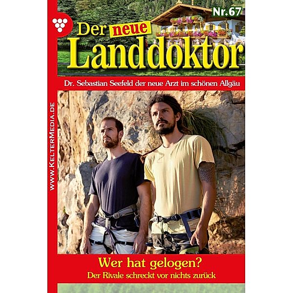 Wer hat gelogen? / Der neue Landdoktor Bd.67, Tessa Hofreiter