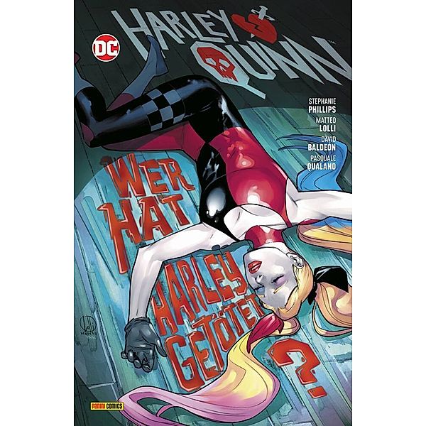 Wer hat Harley getötet? / Harley Quinn (3.Serie) Bd.5, Stephanie Phillips, Matteo Lolli, David Baldeon, Pasquale Qualano