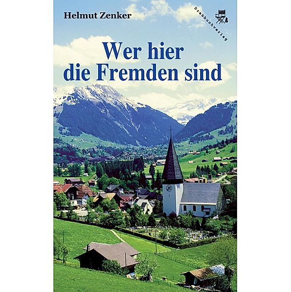 Wer hier die Fremden sind, Helmut Zenker