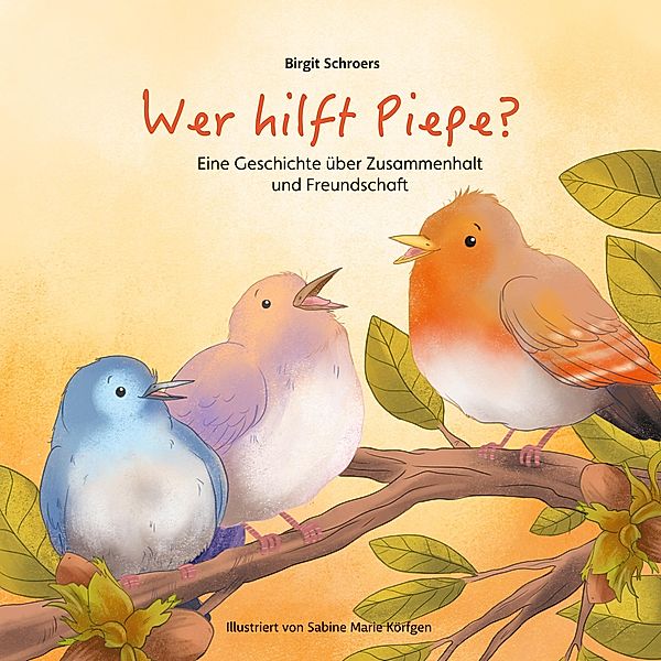 Wer hilft Piepe?, Birgit Schroers