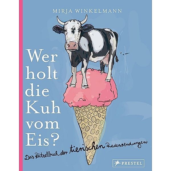 Wer holt die Kuh vom Eis?, Mirja Winkelmann