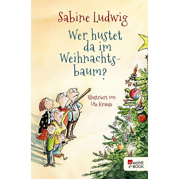 Wer hustet da im Weihnachtsbaum?, Sabine Ludwig