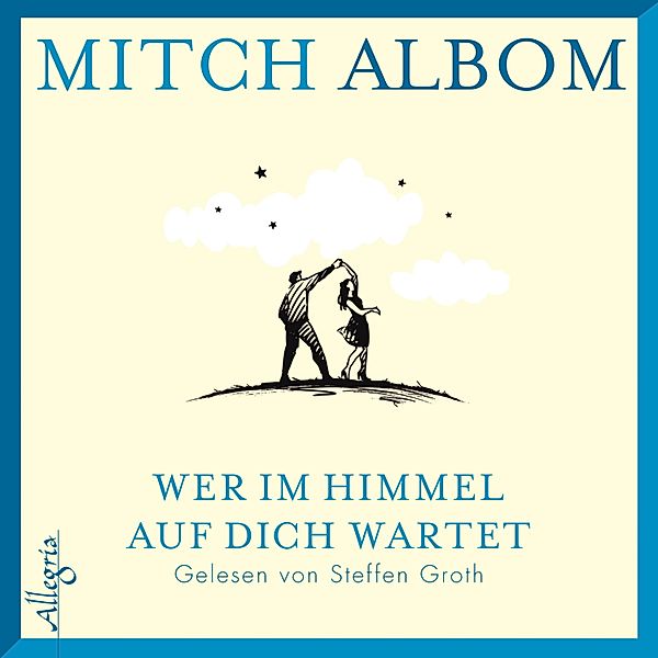 Wer im Himmel auf dich wartet, Mitch Albom