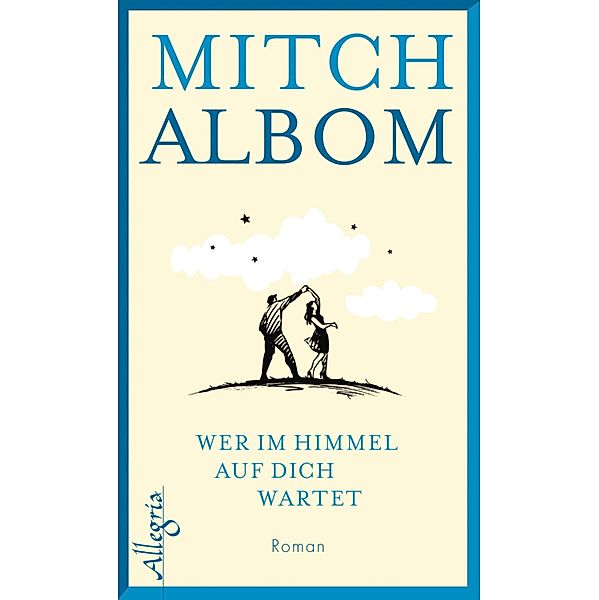 Wer im Himmel auf dich wartet / Ullstein eBooks, Mitch Albom