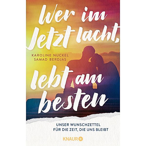 Wer im Jetzt lacht, lebt am besten, Karoline Nuckel, Samad Berdjas