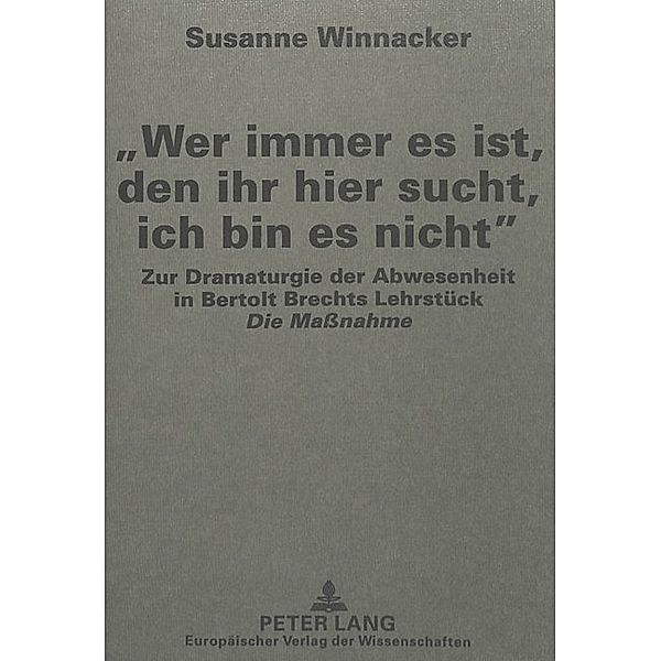 Wer immer es ist, den ihr hier sucht, ich bin es nicht, Susanne Winnacker