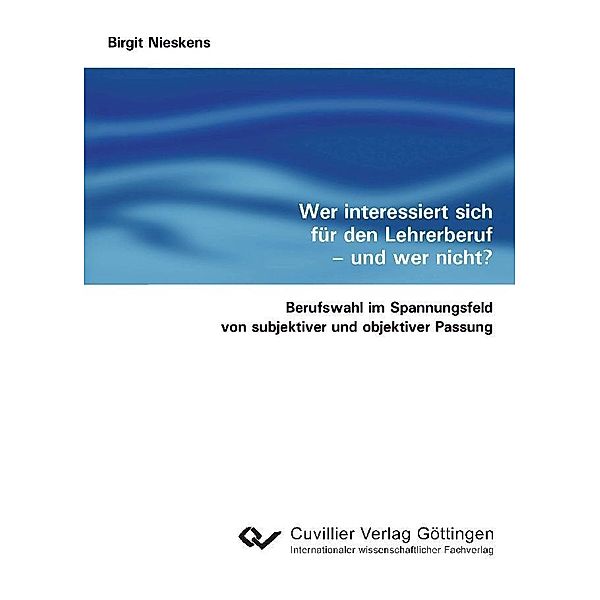 Wer interessiert sich für den Lehrerberuf - und wer nicht?