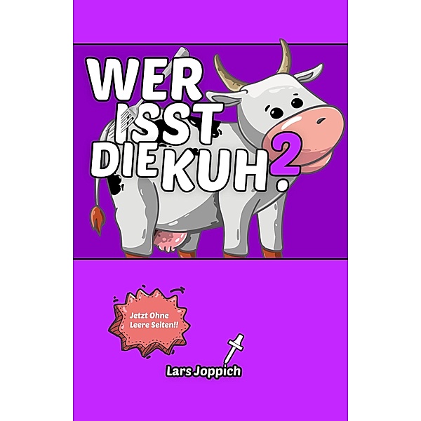 Wer isst die Kuh? 2, Lars Joppich