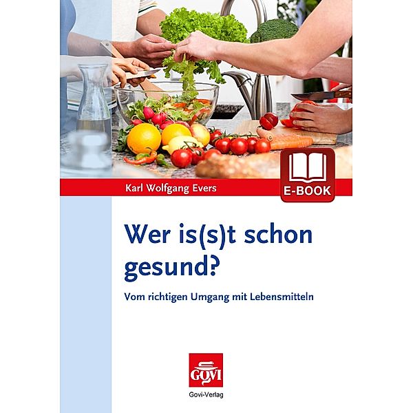 Wer is(s)t schon gesund?, Karl Wolfgang Evers