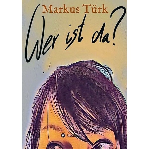 Wer ist da?, Markus Türk