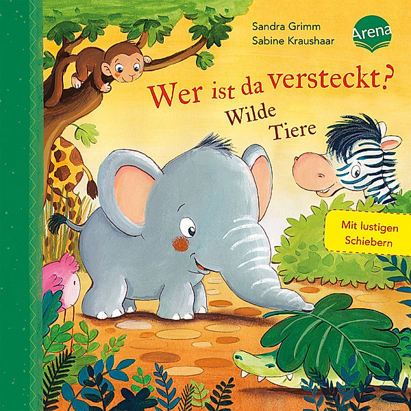 Wer ist da versteckt? Wilde Tiere, Sandra Grimm