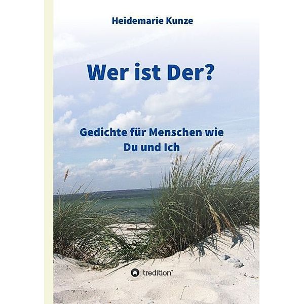 Wer ist Der?, Heidemarie Kunze