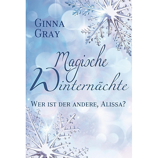 Wer ist der andere, Alissa?, Ginna Gray