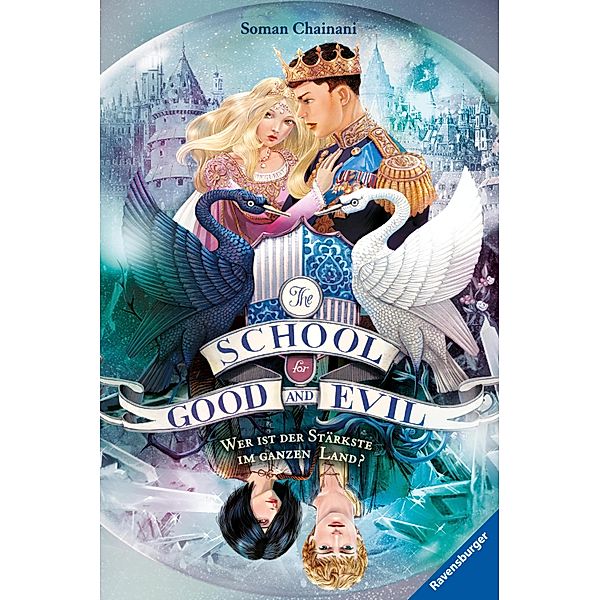 Wer ist der Stärkste im ganzen Land? / The School for Good and Evil Bd.5, Soman Chainani