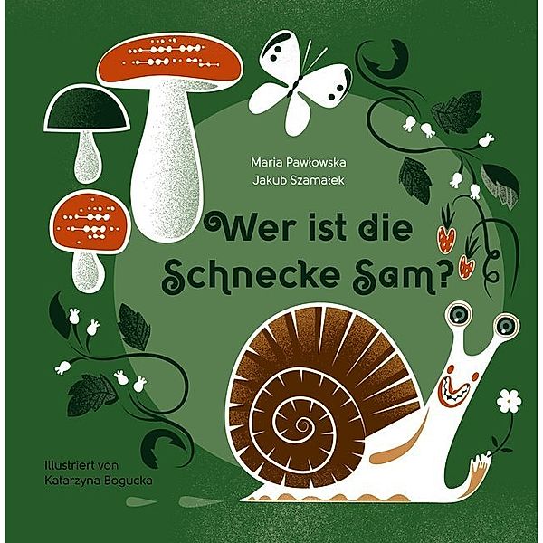 Wer ist die Schnecke Sam?, Maria Pawlowska, Jakub Szamalek