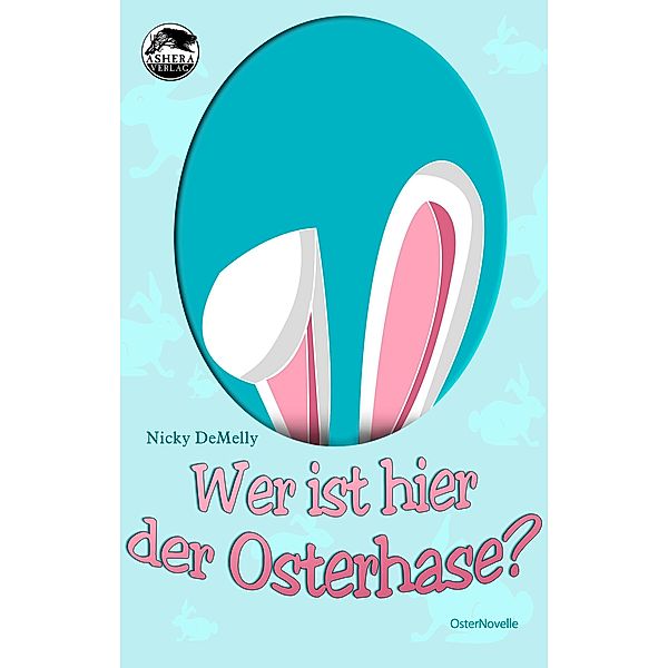 Wer ist hier der Osterhase?, Nicky DeMelly