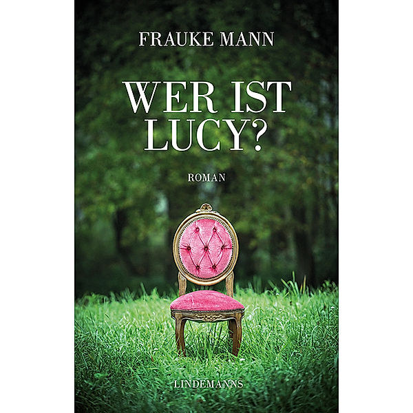 Wer ist Lucy?, Frauke Mann