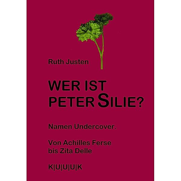 Wer ist Peter Silie?, Ruth Justen