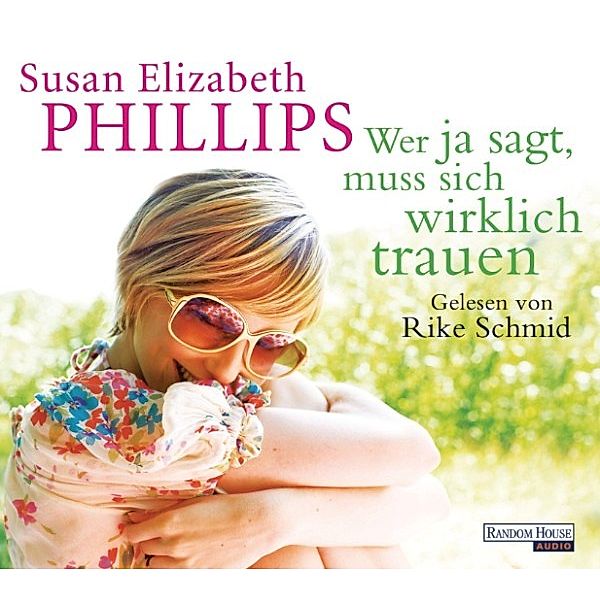 Wer Ja sagt, muss sich wirklich trauen, Susan Elizabeth Phillips