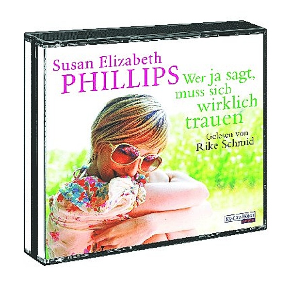 Wer Ja sagt, muss sich wirklich trauen, Hörbuch, Susan Elizabeth Phillips
