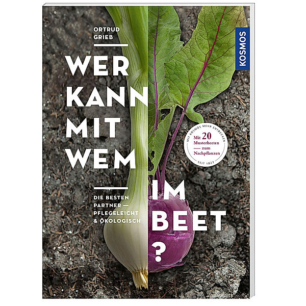 Wer kann mit wem im Beet?, Ortrud Grieb