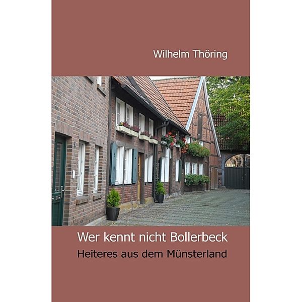 Wer kennt nicht Bollerbeck Erzählungen, Wilhelm Thöring