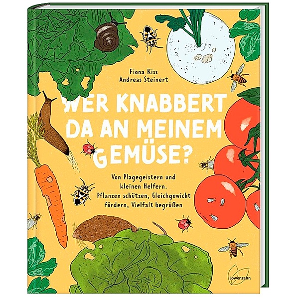Wer knabbert da an meinem Gemüse?, Fiona Kiss, Andreas Steinert