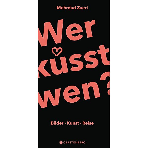 Wer küsst wen?, Mehrdad Zaeri