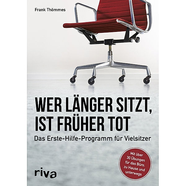 Wer länger sitzt, ist früher tot, Frank Thömmes