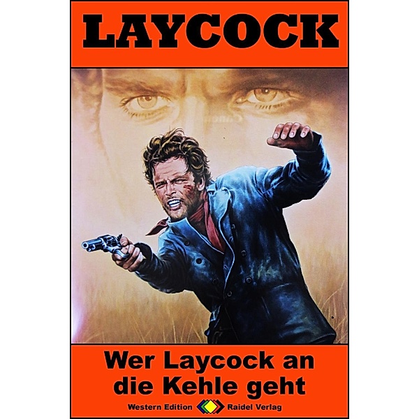 Wer Laycock an die Kehle geht / Laycock Western Bd.226, Matt Brown