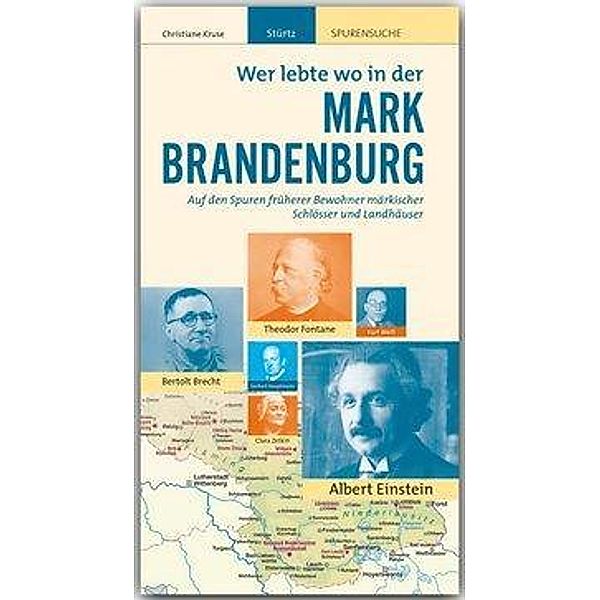 Wer lebte wo ... / MARK BRANDENBURG - Wer lebte wo, Christiane Kruse