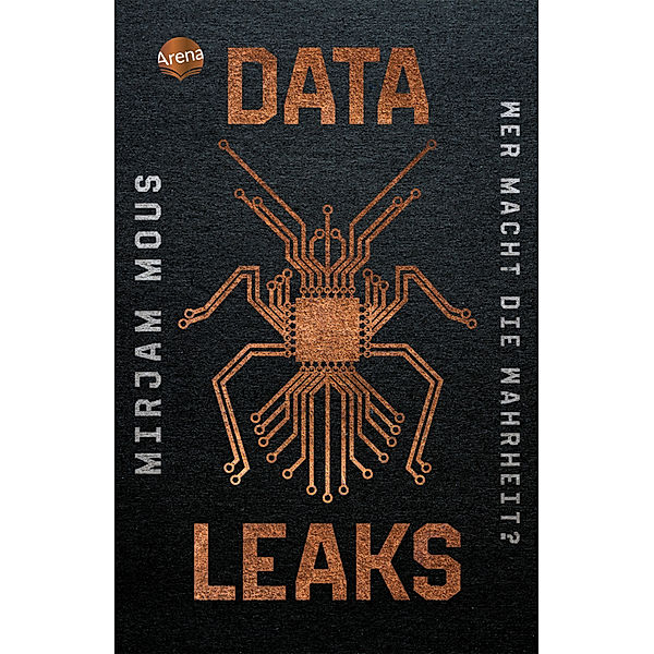 Wer macht die Wahrheit? / Data Leaks Bd.1, Mirjam Mous